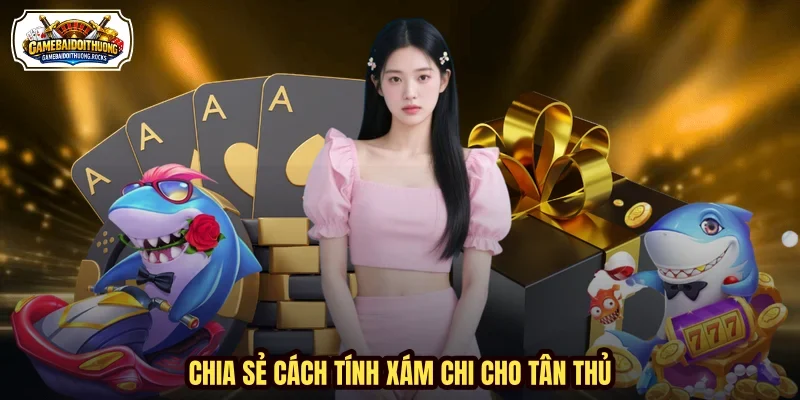 Chia sẻ cách tính xám chi cho tân thủ Chia sẻ cách tính xám chi cho tân thủ
